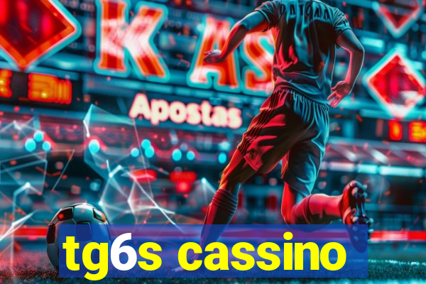 tg6s cassino